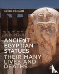 Connor, Simon - Ancient Egyptian Statues