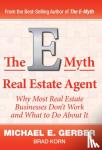 Gerber, Michael E, Korn, Brad - The E-Myth Real Estate Agent