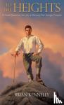 Kennelly, Brian - To the Heights - A Novel Based on the Life of Blessed Pier Giorgio Frassati