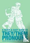 Bongiovanni, Archie, Jimerson, Tristan - Quick & Easy Guide to They/Them Pronouns
