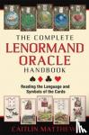 Matthews, Caitlin - The Complete Lenormand Oracle Handbook