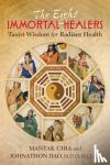 Chia, Mantak, Dao, Johnathon - The Eight Immortal Healers