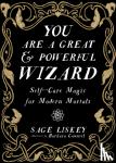 Linskey, Sage - You Are A Great And Powerful Wizard