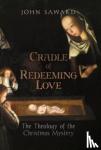 Saward, John - Cradle of Redeeming Love