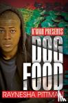 Pittman, Raynesha - Dog Food - K'wan Presents