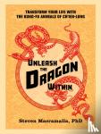 Macramalla, Steven - Unleash the Dragon Within