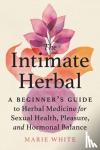 White, Marie - The Intimate Herbal