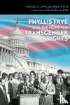 Long, Michael G., Tuttle, Shea - Phyllis Frye and the Fight for Transgender Rights