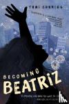 Charles, Tami - Becoming Beatriz