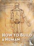 Turner, Pamela S., Gurche, John - How to Build a Human