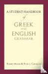 Mondi, Robert, Corrigan, Peter L. - A Student Handbook of Greek and English Grammar