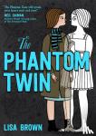 Brown, Lisa (AUTHOR) - The Phantom Twin