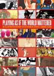 Kuhn, Gabriel - Playing As If The World Mattered