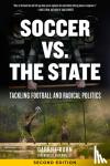 Kuhn, Gabriel - Soccer Vs. The State 2nd Edition
