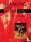 Astrachan, Gary D - Naming the Gods - Cy Twombly's Passionate Poiesis
