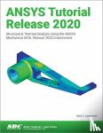 Kent Lawrence - ANSYS Tutorial Release 2020