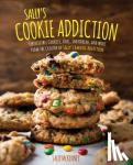 McKenney, Sally - Sally's Cookie Addiction - Irresistible Cookies, Cookie Bars, Shortbread, and More from the Creator of Sally's Baking Addiction