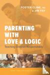 Cline, Foster - Parenting with Love and Logic