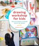 Caughey, Samara - Drawing Workshop for Kids