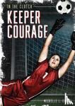 Brown, Michelle L. - Keeper Courage