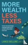 Belline, Lance - More Wealth, Less Taxes