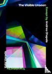 Chapela, Andrea - The Visible Unseen