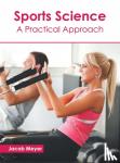  - Sports Science - A Practical Approach
