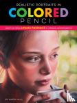 Hull, Karen - Realistic Portraits in Colored Pencil