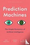 Agrawal, A., Gans, Joshua, Goldfarb, Avi - Prediction Machines