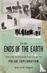 Dippel, John V. H. - To the Ends of the Earth