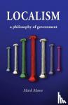 Moore, Mark - Localism