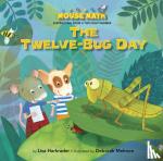 Harkrader, Lisa - The Twelve-Bug Day
