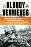 Gullachsen, Arthur W. - Bloody VerrieRes. the I. Ss-Panzerkorps Defence of the VerrieRes-Bourguebus Ridges - Volume II: the Defeat of Operation Spring and the Battles of Tilly-La-Campagne, 23 July-5 August 1944