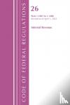 Office Of The Federal Register (U.S.) - Code of Federal Regulations, Title 26 Internal Revenue 1.1001-1.1400, Revised as of April 1, 2022