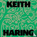  - Keith Haring: Art Is for Everybody
