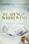 Dow, Rosey - Reaping the Whirlwind