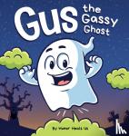 Heals Us, Humor - Gus the Gassy Ghost - A Funny Rhyming Halloween Story Picture Book for Kids and Adults About a Farting Ghost, Early Reader