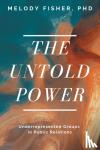 Fisher, Melody - The Untold Power