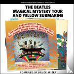 Spizer, Bruce - Magical Mystery Tour and Yellow Submarine
