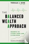 Hine, Thomas J. - The Balanced Wealth Approach