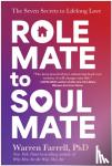 Farrell, Warren - Role Mate to Soul Mate
