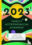 BUSHEL & PECK BOOKS - 2023 FAMILY ASTRONOMICAL ALMANAC