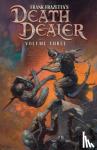 Iverson, Mitch, McCann, Mark, Bou-Saab, Rob - Frank Frazetta's Death Dealer Volume 3