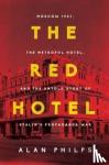 Philps, Alan - The Red Hotel