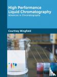  - High Performance Liquid Chromatography: Advances in Chromatography