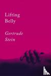 Stein, Gertrude - Lifting Belly - An Erotic Poem
