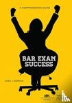 Berman, Sara J. - Bar Exam Success: A Comprehensive Guide