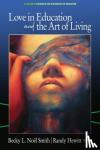  - Love in Education & the Art of Living