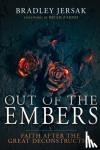 Bradley Jersak, Jersak - Out of the Embers