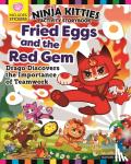 Harai, Kayomi - Ninja Kitties Fried Eggs and the Red Gem Activity Storybook - Drago Discovers the Importance of Teamwork